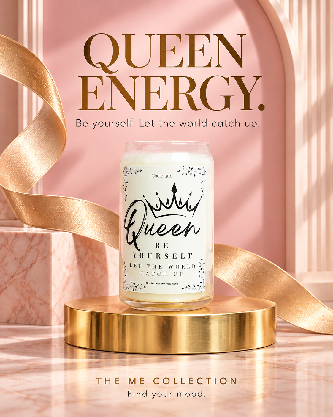 CockyTale Queen candle in a tall clear glass jar with cream wax and an ivory label featuring a black crown and “Be Yourself, Let the World Catch Up.”